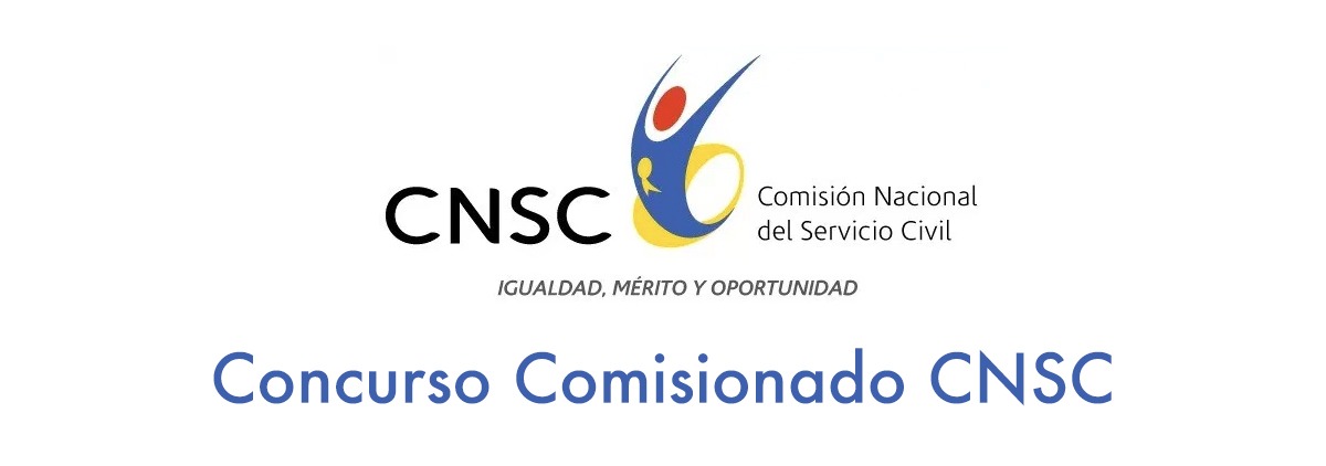 Concurso público y abierto para proveer cargo de Comisionado de la CNSC