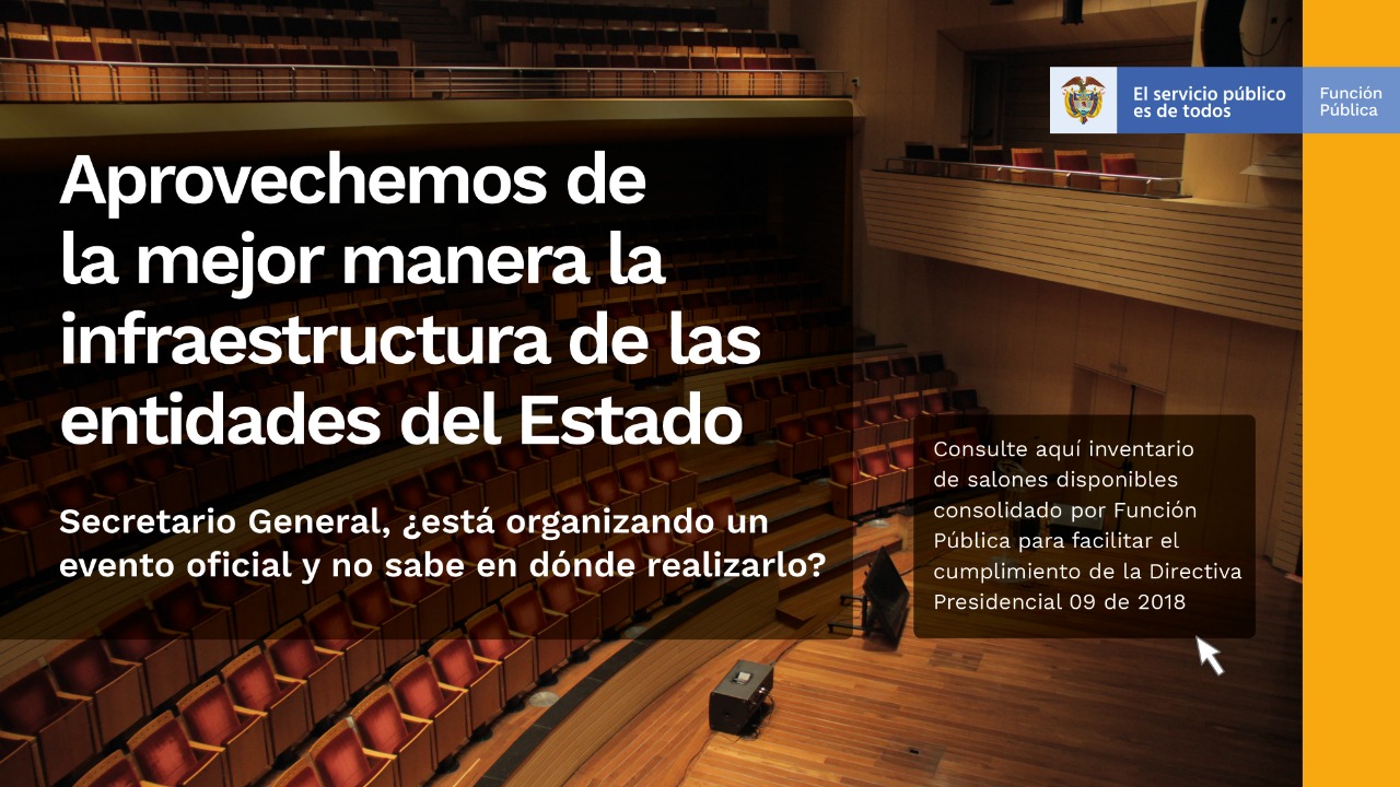 Aprovecha de la mejor manera la infraestructura de las entidades del Estado