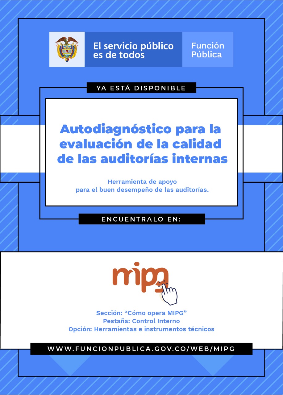 Jefes de Control Interno, ya se encuentran disponibles el autodiagnóstico para la evaluación de la calidad de las auditorías internas y su respectivo instructivo Jefes de Control Interno, ya se encuentran disponibles el autodiagnóstico para la evaluación de la calidad de las auditorías internas y su respectivo instructivo