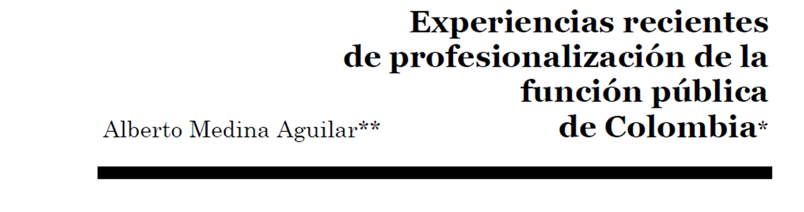 Experiencias recientes de profesionalización de la Función Pública de Colombia - 2008