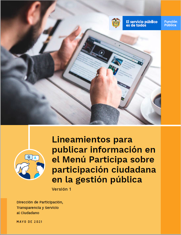 Lineamientos para publicar información en el Menú Participa sobre participación ciudadana en la gestión pública - Versión 1 - Mayo 2021