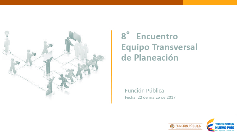 Presentación Encuentro Equipo Transversal de Planeación 