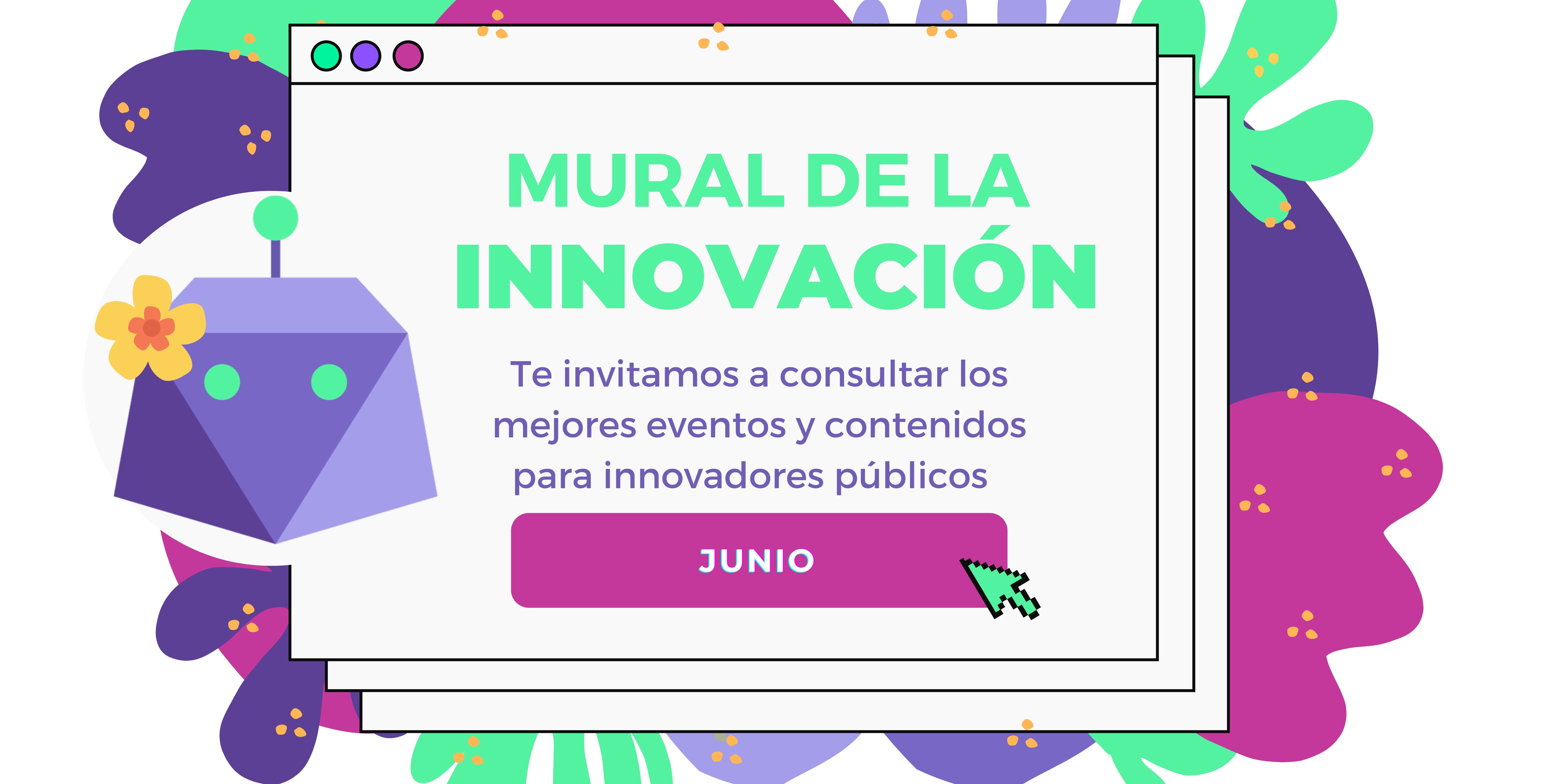 Boletín MURAL DE LA INNOVACIÓN PÚBLICA: Junio 