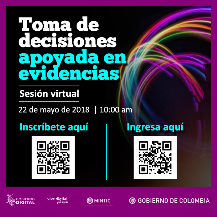 Sesión Virtual - Gobierno Digital - Toma de decisiones apoyadas en evidencia