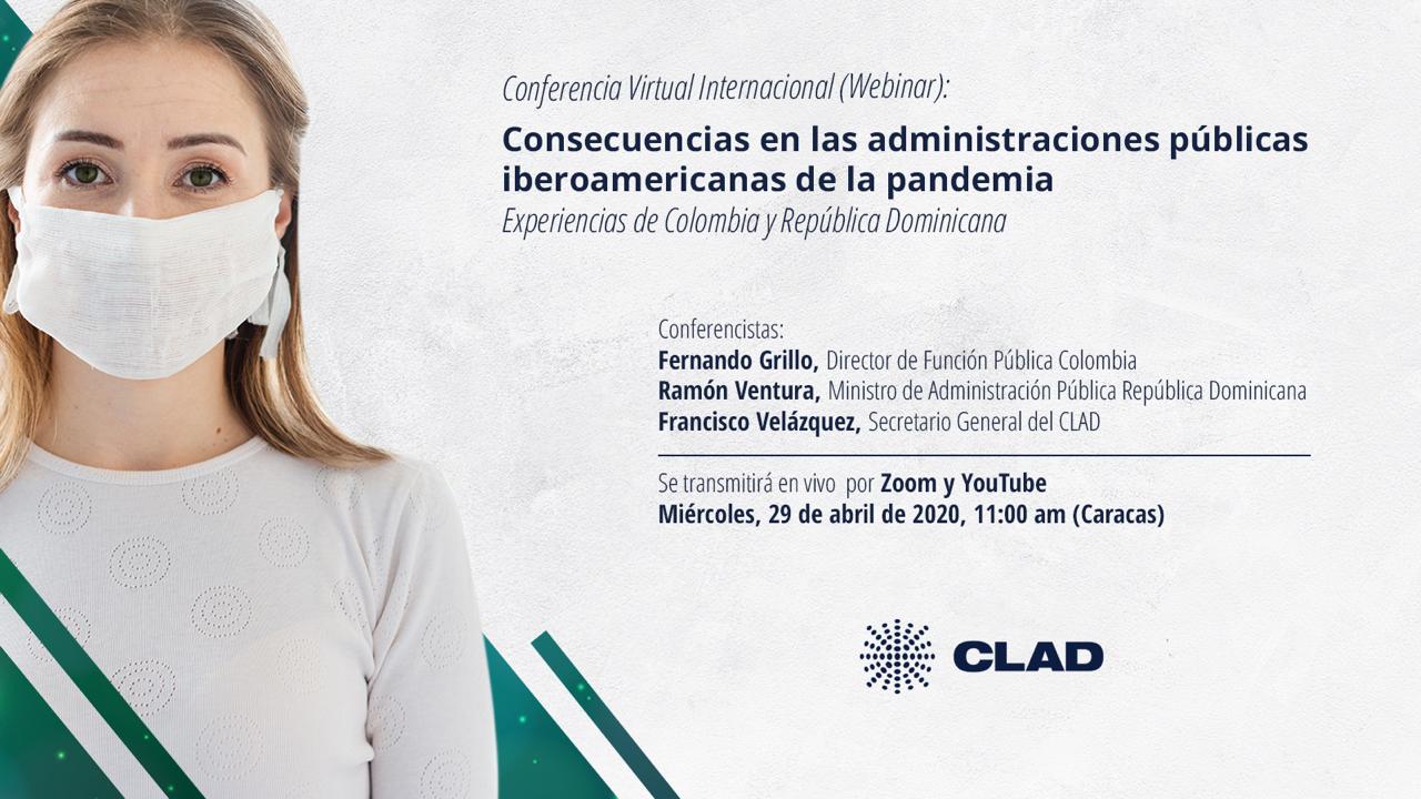 Servidor publico, te invitamos al webinar Consecuencias en las administraciones públicas iberoamericanas de la pandemia: experiencias de Colombia y República Dominicana Servidor publico, te invitamos al webinar Consecuencias en las administraciones públicas iberoamericanas de la pandemia: experiencias de Colombia y República Dominicana